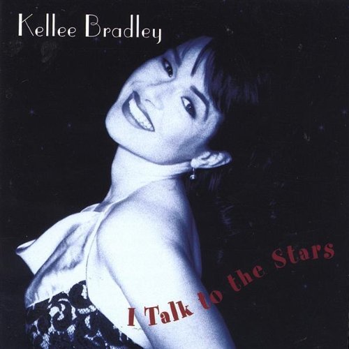 Kellee Bradley/I Talk To The Stars
